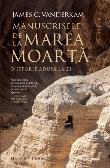Manuscrisele de la Marea Moartă: O istorie adusă la zi