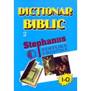 Dictionar biblic. Vol. 2. (I-O)