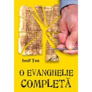 O Evanghelie completa. Trilogia reinnoirii 