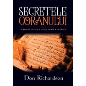 Secretele Coranului. O analiza critica a cartii sfinte a islamului