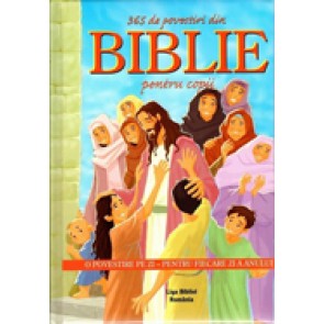 365 de povestiri din Biblie pentru copii. O povestire pe zi, pentru fiecare zi a anului