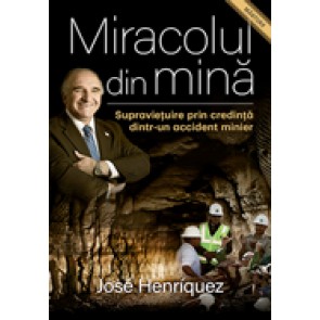 Miracolul din mina. Supravietuire prin credinta dintr-un accident minier
