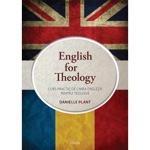English for Theology. Curs practic de limba engleza pentru teologie