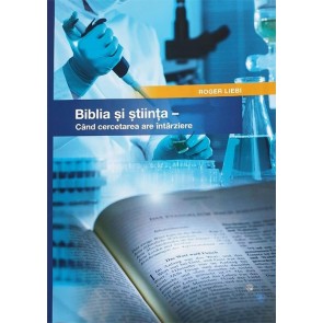 Biblia și știința. Când cercetarea are întârziere
