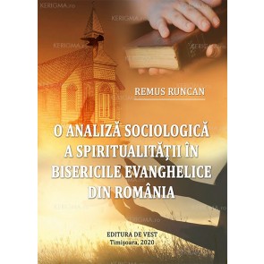 O analiză sociologică a spiritualității în bisericile evanghelice din România