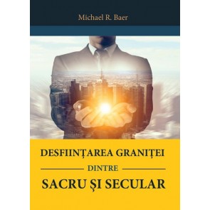 Desființarea graniței dintre sacru și secular