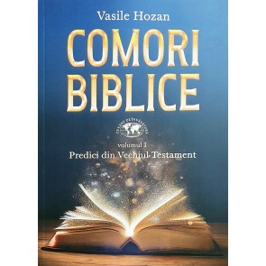 Comori biblice. Vol. 1: Predici din Vechiul Testament