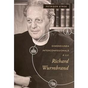 Dimensiunea interconfesională a lui Richard Wurmbrand