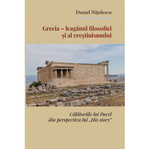 Grecia - leagănul filosofiei şi al creştinismului: Călătoriile lui Pavel din perspectiva lui “His story”