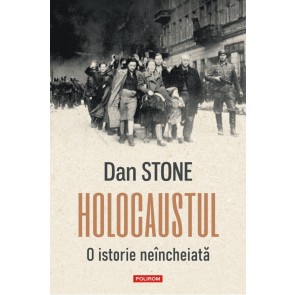 Holocaustul: O istorie neîncheiată